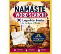 NAMASTE, WORD SEARCH!: 90 Large-Print Puzzles for the Love of India