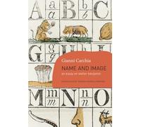 Name and Image: An Essay on Walter Benjamin (The Italian List)