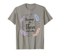 Name Because I'm Thea That's Why Woman T-Shirt