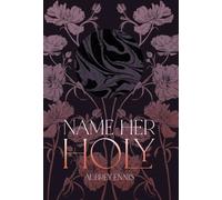 Name Her Holy: 1 (The Hallowed)
