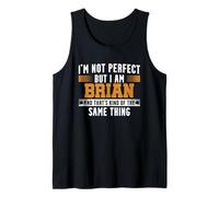 Name I Am Brian Tank Top