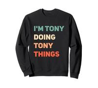 Name I'm Doing Tony Things Sweatshirt