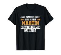 Name Martin I am Martin T-Shirt