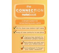 Name Memory Journal & People Tracker - Yellow: A Simple Connection Notebook for Remembering People’s Names, Meetings, First Impressions & Important Details