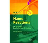 Name Reactions: A Collection of Detailed Reaction Mechanisms