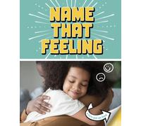 Name that Feeling : A Turn-and-See Book