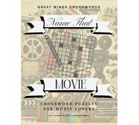 Name That Movie: Crossword Puzzles for Movie Lovers