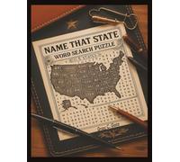 Name That State Word Search Puzzle: Entertaining, Educational and Fun Mind Games