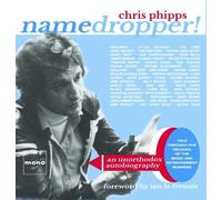 Namedropper!: an unorthodox autobiography told through five decades of the music and entertainment business