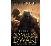 Nameless Dwarf book 1: A Dwarf With No Name: Volume 1