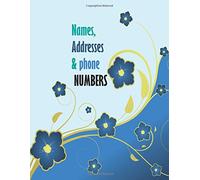 Names,Addresses and Phone Numbers: A4 Extra Large At A Glance Address Log Book For Contacts, With Addresses, Phone Numbers, Emails & Birthday. ... Volume 26 (Extra Large Address Books)