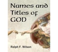 Names and Titles of God: A Bible Study (JesusWalk Bible Study Series)