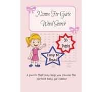 Names For Girls Word Search: A puzzle that may help you choose the perfect baby girl name!