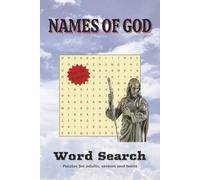 Names of God Word Search: Faith & Fun: Explore the Names of God, Bible Study, God Through Engaging Word Searches