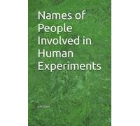 Names of People Involved in Human Experiments