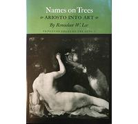 Names On Trees - Ariosto Into Art (Princeton Essays on the Arts)