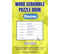 Names Word Scramble Puzzle Book: A Brain-Boosting Activity Book Featuring Fun and Challenging Word Twists to Stretch Your Brain