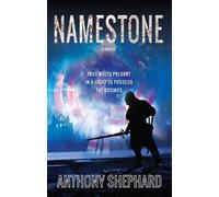 Namestone: Past meets present in a fight to possess the cosmos