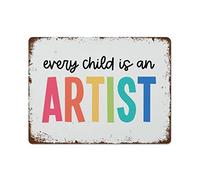 NAMEY Funny Vintage Tin Metal Sign Every Child is an Artist Classroom Art Playroom Art Elementary School Positive Classroom Decor 12x16 Inch Suitable for Home Cafe Garage Wall Decor