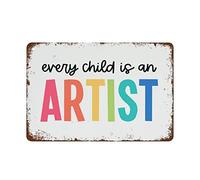 NAMEY Funny Vintage Tin Metal Sign Every Child is an Artist Classroom Art Playroom Art Homeschooling Elementary School Positive Classroom Decor 8x12 Inch Suitable for Home Cafe Wall Decor