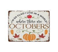 NAMEY Funny Vintage Tin Metal Sign Fall I'm So Glad I Live in A World Where There are Octobers Autumn Leaves Sign 12x16 Inch Suitable for Home Kitchen Bar Cafe Garage Decor