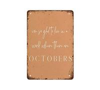 NAMEY Funny Vintage Tin Metal Sign Farmhouse Decor Im So Glad to Live in A World Where There are Octobers Fall Decor Halloween Decor 12x8 Inch Suitable for Home Kitchen Bar Cafe Garage Decor