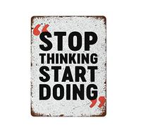 NAMEY Funny Vintage Tin Metal Sign Motivation Stop Thinking Start Doing Bodybuilder Gift Motivation Wall Art Positive Quote Print 16x12 Inch Suitable for Home and Bar Cafe Wall Decor