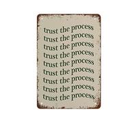 NAMEY Funny Vintage Tin Metal Sign Trust The Process Poster Positive Motivational Boho Typography Wall Art 12x8 Inch Suitable for Home and Kitchen Bar Cafe Garage Wall Decor