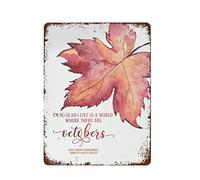 NAMEY I'm So Glad I Live in A World Where There are Octobers, Autumn Poster,Bookish Gift for Her Autumn Wall Decor Retro Metal Tin Sign Vintage Aluminum Sign for Home Coffee Wall Decor 12 x 16 Inch