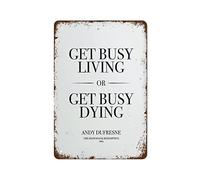 NAMEY Inspirational Quote Poster,Get Busy Living Or Get Busy Dying,Quote Print,Last Man on Earth,Inspirational Quote,Motivational Gifts Art Funny Vintage Metal Tin Sign for Home Coffee 12 x 8 Inch