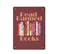 NAMEY Read Banned Books Wall Art Book Print Book Core Retro Metal Tin Sign Vintage Aluminum Sign for Home Coffee Wall Decor 12 x 16 Inch