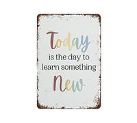 NAMEY Today is The Day to Learn Something New Reading Wall Art Library Poster Homeschool Poster Minimalist Reading Corner Funny Vintage Metal Tin Sign for Home Coffee 12 x 8 Inch