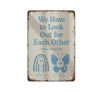 NAMEY We Have to Look Out for Each Other Retro Wall Print Vintage Poster Nostalgia Wal Vintage Tin Sign Metal Sign Retro Wall Decor for Home Cafes Office Store Pubs Club Sign Gift 12 X 8 Inch