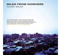 Nami Mun Miles From Nowhere Paperback Book Nami Mun Multicolor