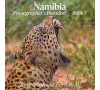 Namibia: Photographer's Paradise (The Art of Seeing)