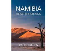 NAMIBIA REISEFÜHRER 2025