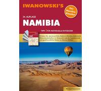 Namibia - Reiseführer von Iwanowski: Individualreiseführer mit Extra-Reisekarte und Karten-Download