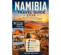 NAMIBIA TRAVEL GUIDE 2026: Safaris, Desert Adventures, Epic Road Trips, Hidden Gems, Wildlife Experiences & Insider Tips for First-Time Travelers.