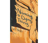 Naming a Dying Thing