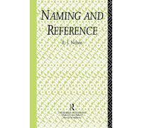 Naming and Reference: The Link of Word to Object (Problems of Philosophy)