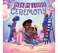 Naming Ceremony: A Picture Book