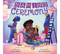 Naming Ceremony: A Picture Book