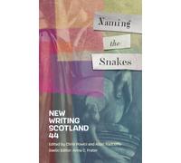 Naming the Snakes : New Writing Scotland 44