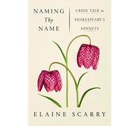 Naming Thy Name: Cross Talk in Shakespeare's Sonnets