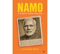 NAMO: A DYNAMIC GLOBAL DIPLOMAT