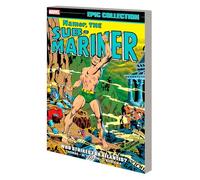 Namor, The Sub-Mariner Epic Collection: Who Strikes For Atlantis? (The Namor, the Sub-Mariner Epic Collection, 3)