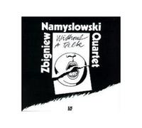 Namyslowski,Zbigniew Qua - Without a Trace