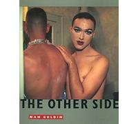 Nan Goldin: The Other Side