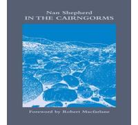 Nan Shepherd In The Cairngorms Paperback Book Nan Shepherd Multicolor