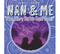 Nan, Where Did We Come From? (2) (Nan & Me)